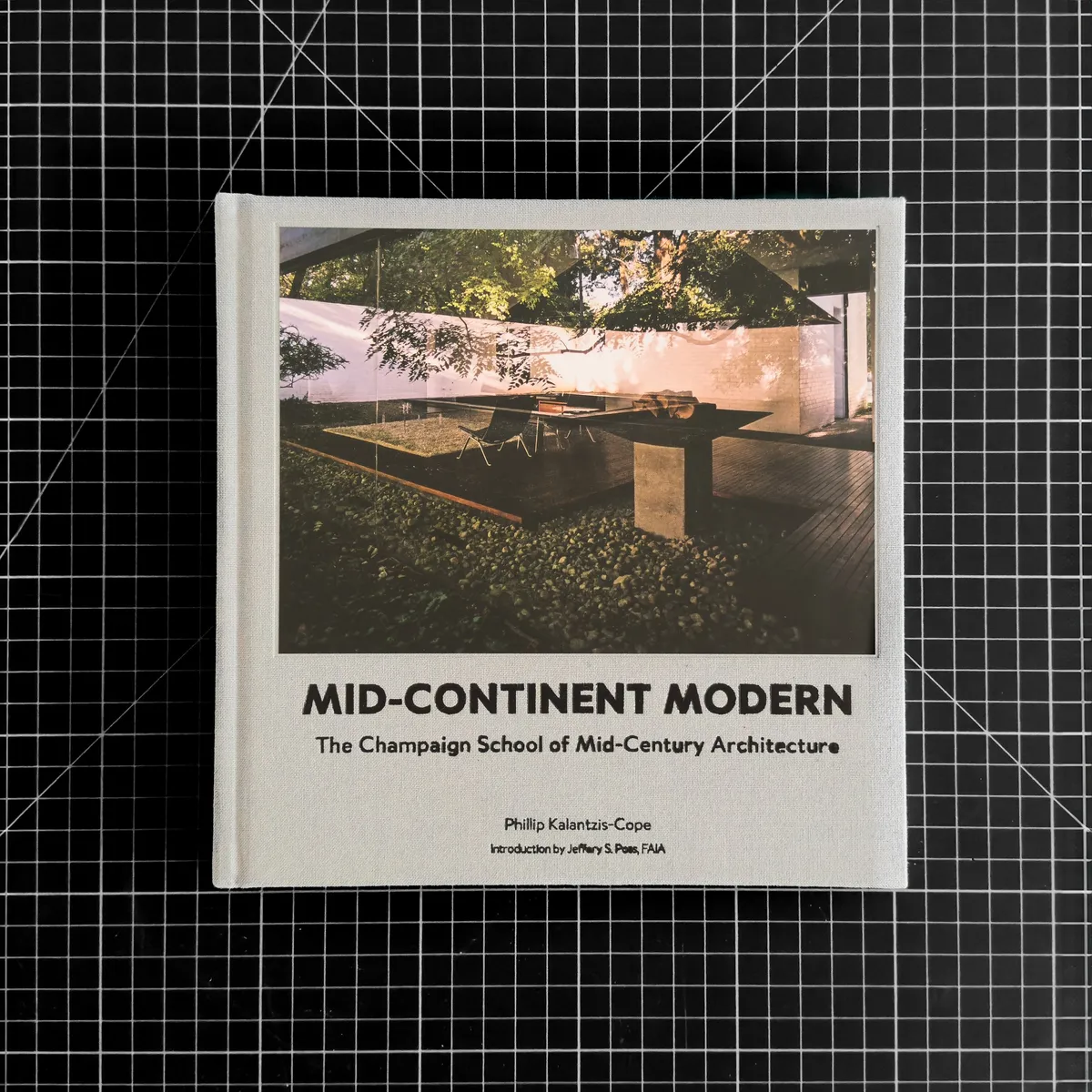 Mid-Continent Modern: The Champaign School of Mid-Century Architecture
