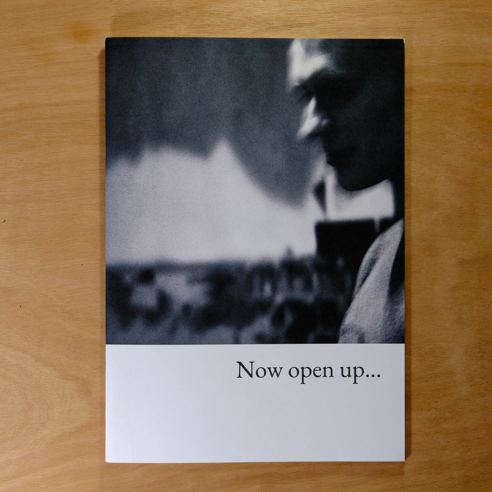 Now Open Up...