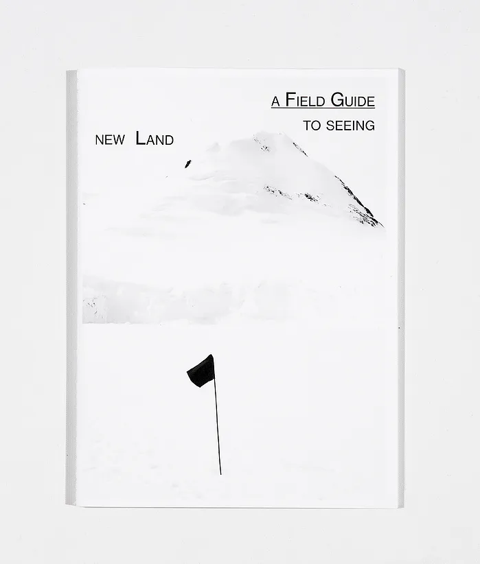 A Field Guide To Seeing New Lands